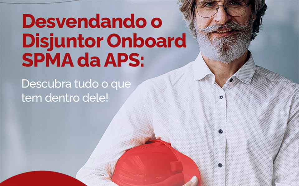 Desvendando o Disjuntor Onboard SPMA da APS: Descubra Tudo o que Tem Dentro Dele!