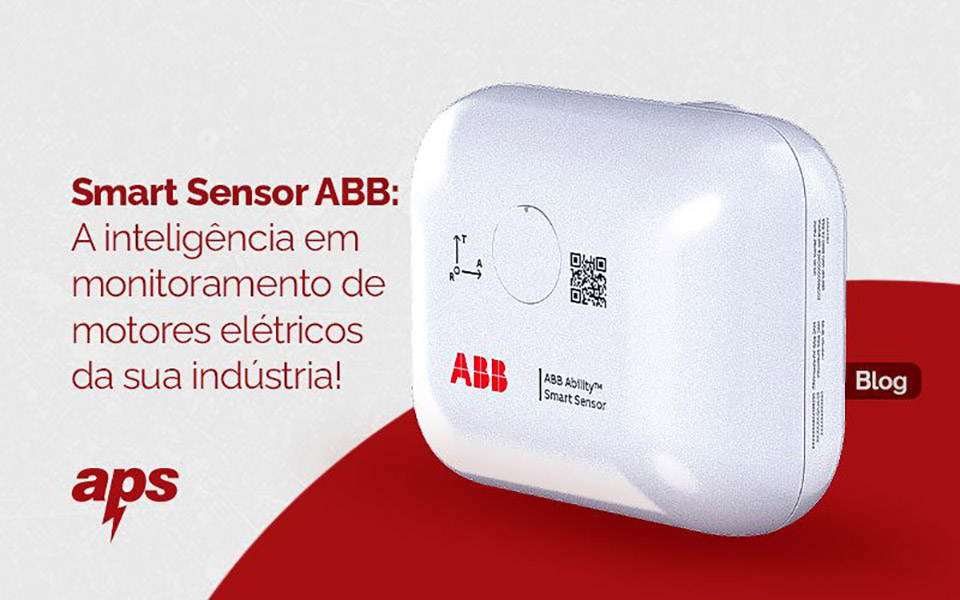 Smart Sensor ABB: A Inteligência em Monitoramento de Motores Elétricos da sua Indústria!