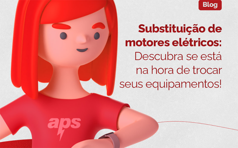 Substituição de Motores Elétricos: Descubra se Está na Hora de Trocar seus Equipamentos!